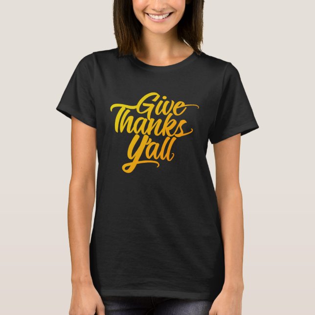 Give Thanks Y all Fun Fall Leaves Thanksgiving Aut T Shirt (Framsida)