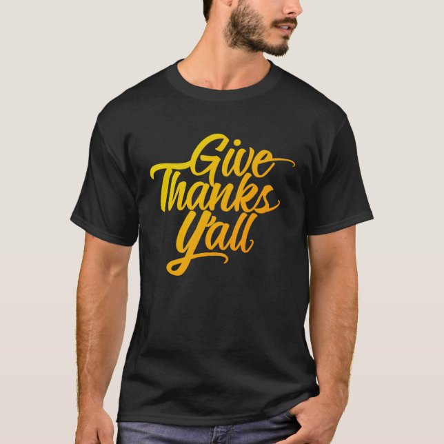 Give Thanks Y all Fun Fall Leaves Thanksgiving Aut T Shirt (Framsida)