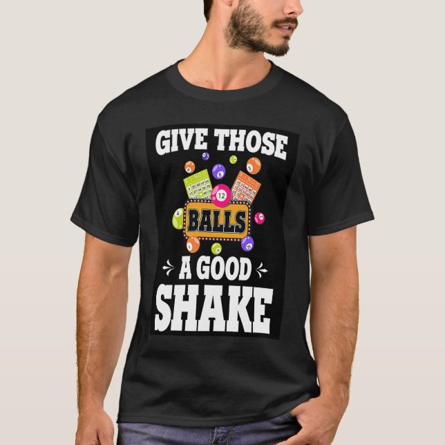 Give Those Balls A Good Shake Retro  BINGO Present T Shirt (Framsida)