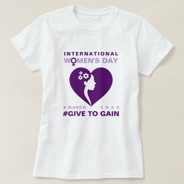 Give To Gain International Women's Day 2026 T Shirt (Design framsida)