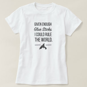 Givet nog limma pinnar som jag kunde spara världe t-shirt