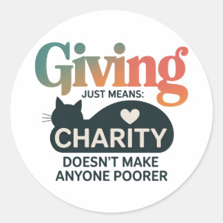Giving Charity Cat Inspirational Generosity Quote Runt Klistermärke