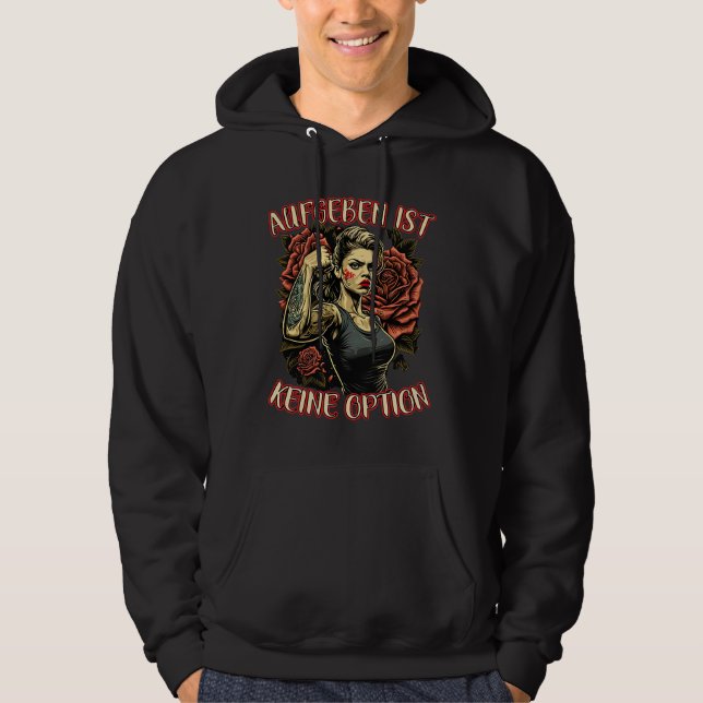Giving Up Is Not An Option Strong Woman Mother Ros Hoodie (Framsida)