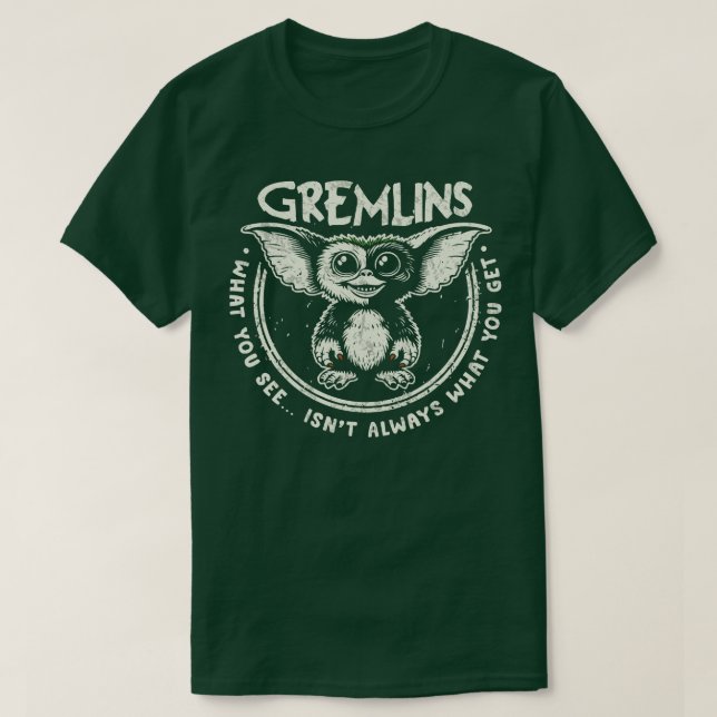 Gizmo är alltid vad du får t shirt (Design framsida)