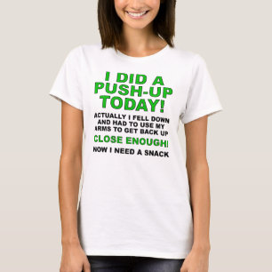 Gjorde en armhävning rolig t-shirt