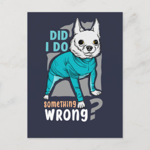 Gjorde jag något fel? Funny Dogs Memes Vykort
