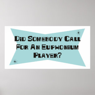 Gjorde någon appellen för en Euphoniumspelare Poster