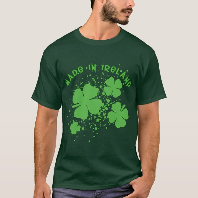 Gjort i skjorta för Irland St Patrick dag T Shirt (Framsida)