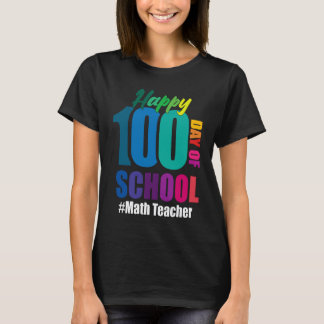 Glad 100:e skoldagen Matematiklärare 100 dagar sma T Shirt