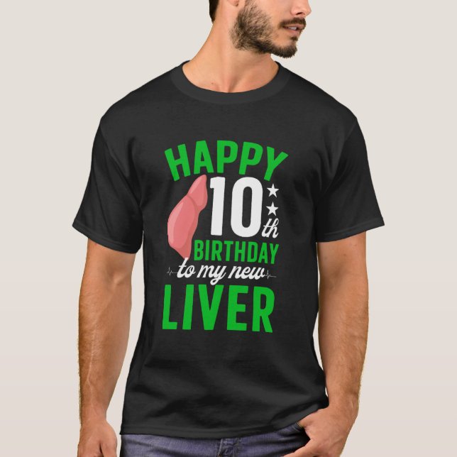 Glad 10-årsdag för levertransplantation Lever R T Shirt (Framsida)