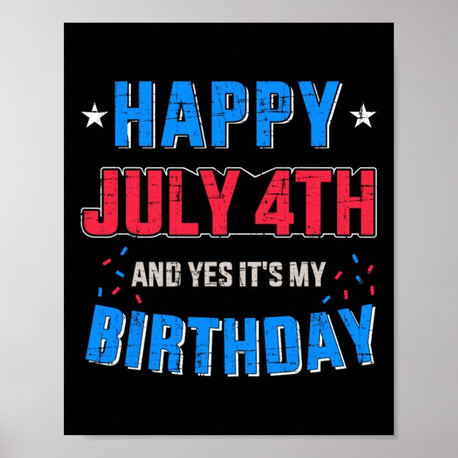 Glad 4:e Juli och det är min födelsedag för självs Poster (Framsidan)