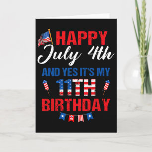 Glad 4:e juli och ja det är min 11-årsdag 11 år kort