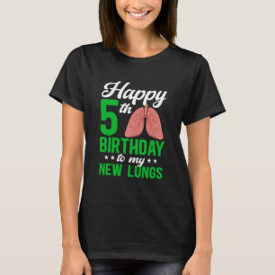 Glad 5-årsdag för lungtransplantation Lung Mottaga T Shirt