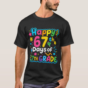 Glad 67:e dagen av 7:e klass skolmeme 67 barn lära t shirt