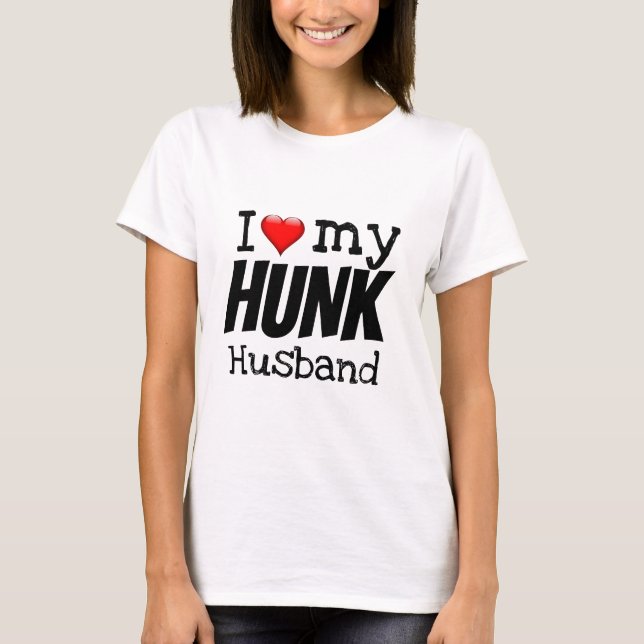 Glad Alla hjärtans dag I KÄRLEK MY HUNK MAKE T Shirt (Framsida)
