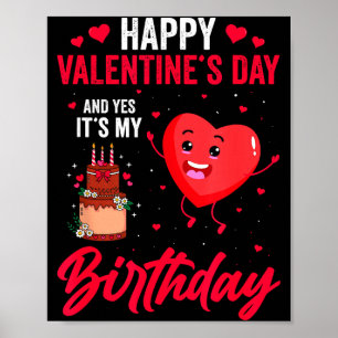 Glad Alla Hjärtans Dag & Ja Det Är Min Födelsedag Poster