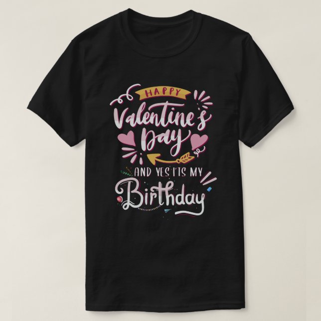 Glad Alla hjärtans dag och det är min födelsedag T Shirt (Design framsida)