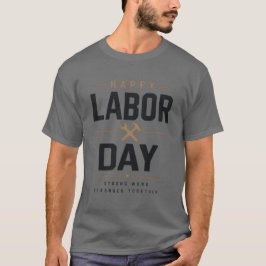 Glad arbetsdag T-Shirt - Starkt arbete