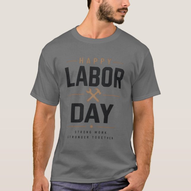 Glad arbetsdag T-Shirt - Starkt arbete  (Framsida)
