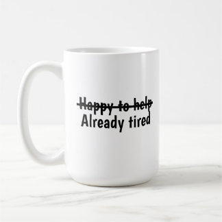 Glad att hjälpa redan utmattad kaffemugg