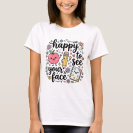 Glad att se din ansikte T-shirt
