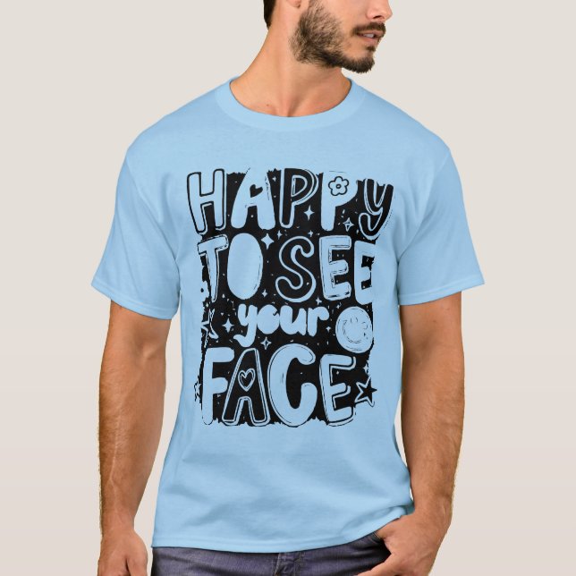 Glad att se ditt söta funky typsnitt t shirt (Framsida)
