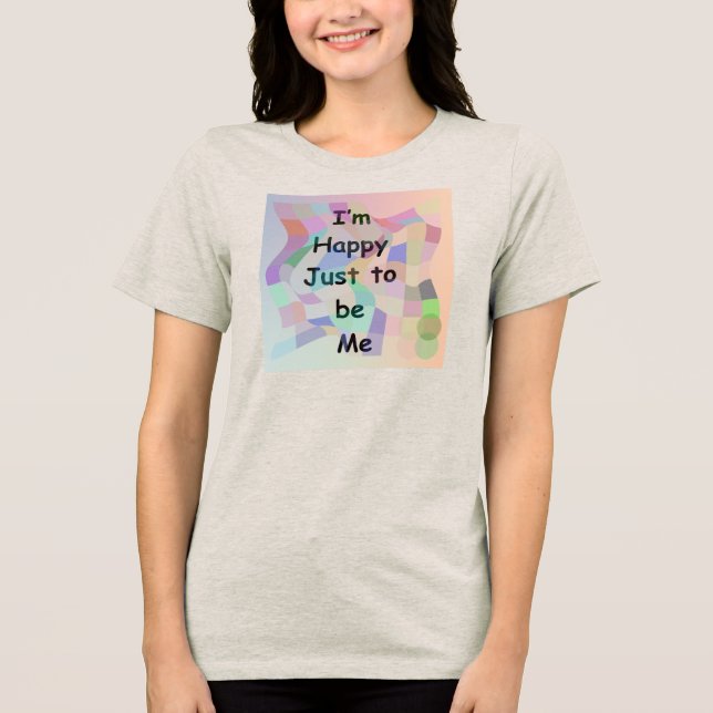 Glad att vara mig T-shirt (Framsida)