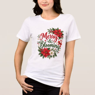 Glad & blomstrande julblomster t shirt