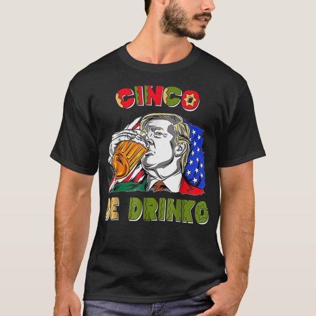 Glad Cinco De Drinko Rolig Meican Cinco De Mayo D T Shirt (Framsida)