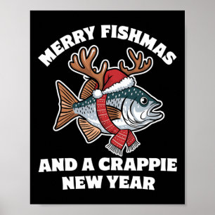 Glad Fishmas Och Ett Crappie Nytt År Fiske Puns  Poster