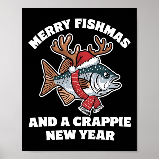 Glad Fishmas Och Ett Crappie Nytt År Fiske Puns  Poster (Framsidan)