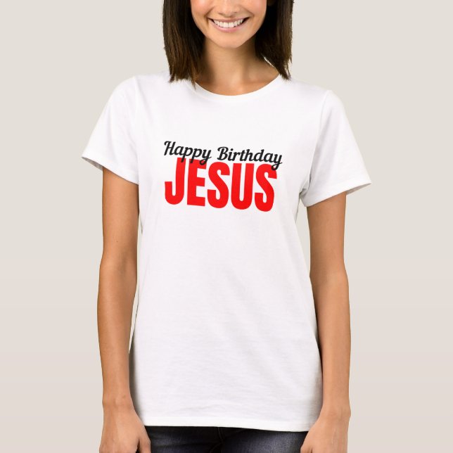 Glad födelsedag Jesus T Shirt (Framsida)