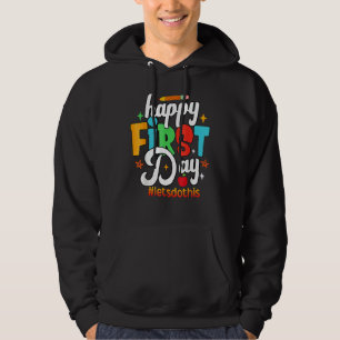 Glad Första Dag Kom Igång Välkommen Tillbaka Till  Hoodie