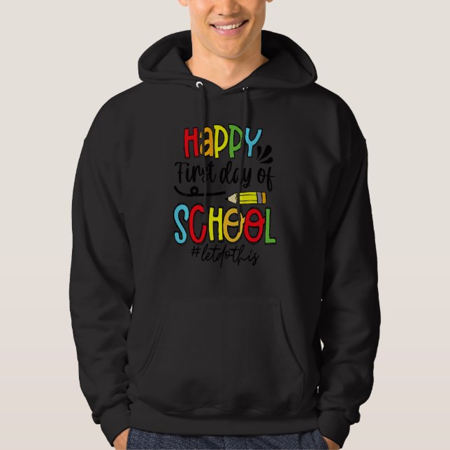 Glad första dag Let's Do This Tillbaka till skolan Hoodie (Framsida)