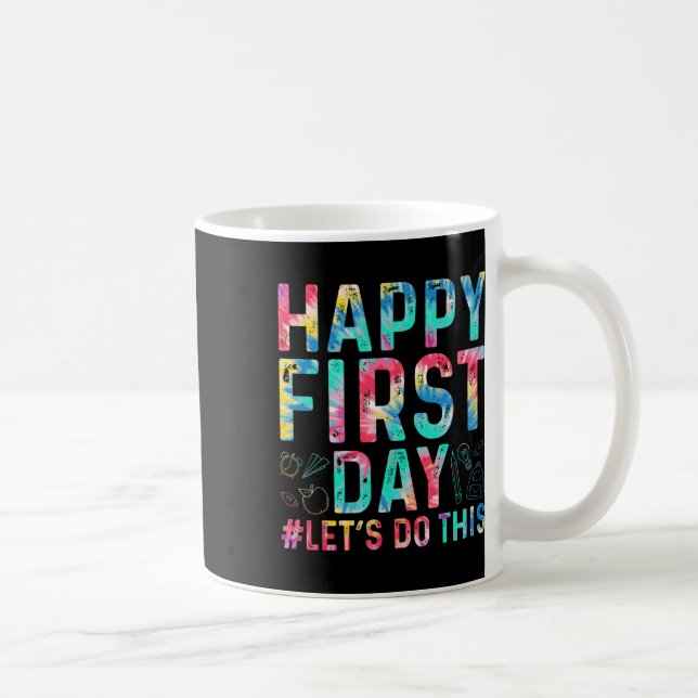 Glad första dag Let's Do This Välkommen Byck Till  Kaffemugg (Höger)