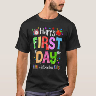 Glad första dag Let's Do This Välkommen tillbaka t Shirt