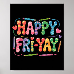 Glad Fre-dag Lärar Friterad Yay Rolig Fredag Helg Poster