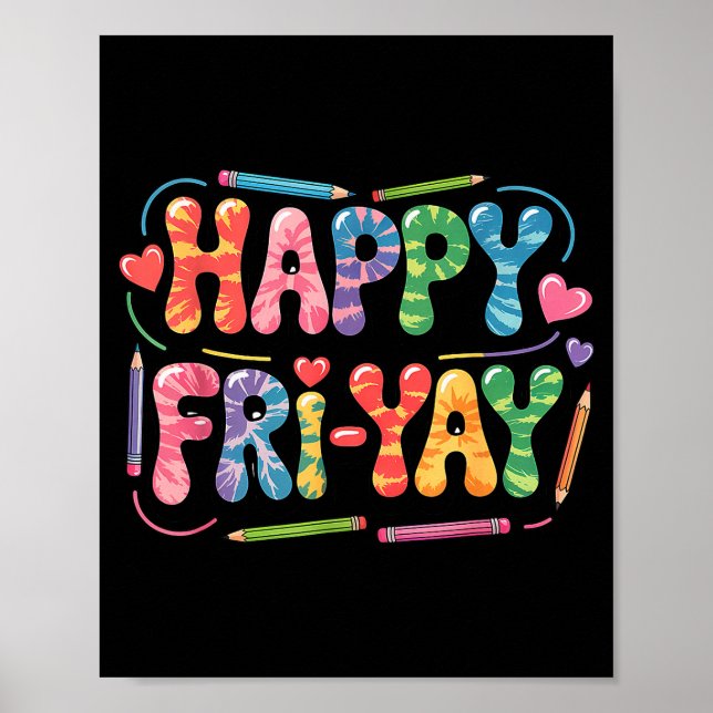 Glad Fre-dag Lärar Friterad Yay Rolig Fredag Helg Poster (Framsidan)