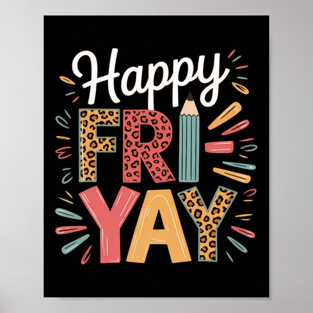 Glad Fre-dag Lärar Fry Yay Fredag Helg Rolig Poster (Framsidan)