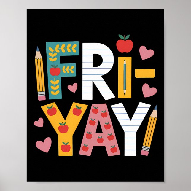 Glad Fre-dag Lärar Fry Yay Fredag Helg Söt  Poster (Framsidan)