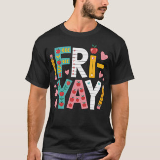 Glad Fre-Yay Lärare Stek Yay Rolig Fredag T Shirt