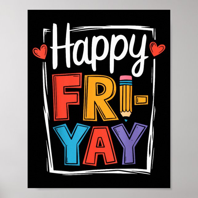 Glad fredag Fri-yay Lärare Skola Meme _2  Poster (Framsidan)