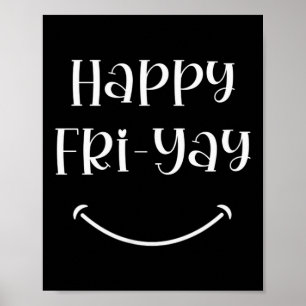 Glad Fri-yay Fredagsälskare Rolig Lärararbetsvecka Poster