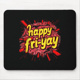 Glad Fri-yay Fredagsälskare Slutet på arbetsveckan Musmatta