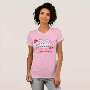 Glad Galentine's Day Låt oss festa Rosa Dam T Shirt