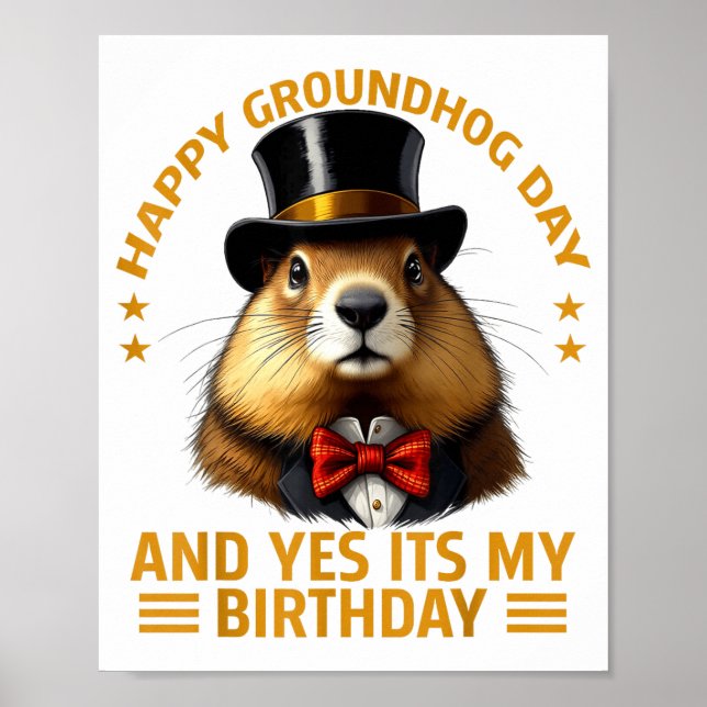 Glad Groundhog-dagen Ja Det Är Min Födelsedag Jord Poster (Framsidan)