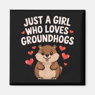Glad Groundhog-dagen tjejer bara en tjej som älska Magnet