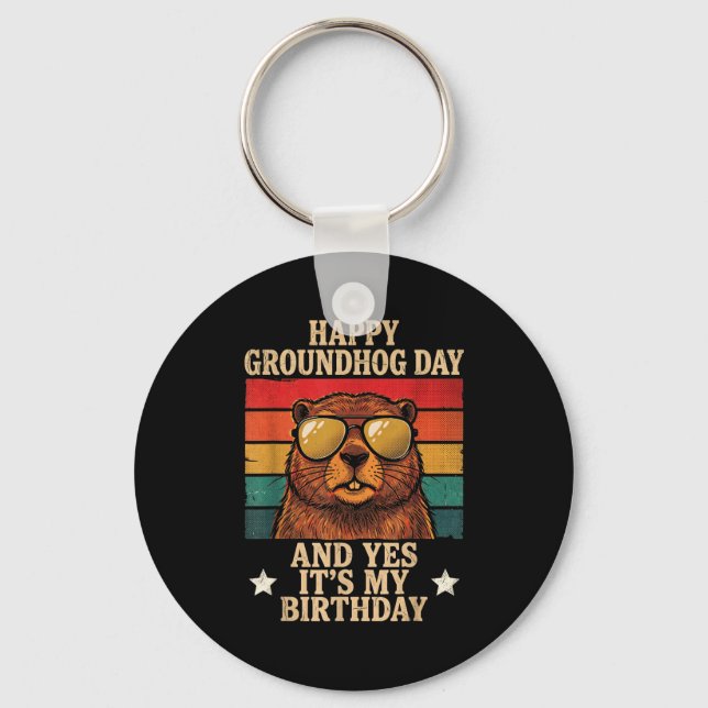 Glad Groundhog Day Ja Det Är Min Födelsedag Roligt Nyckelring (Framsida)