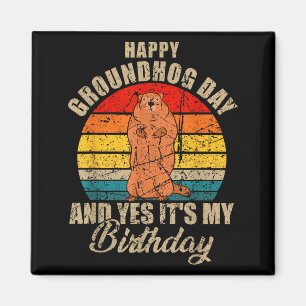 Glad Groundhog Day och ja det är min födelsedag Gr Magnet