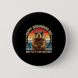 Glad Groundhog Day och ja det är min födelsedag Ro Knapp